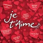 Je t'aime 2017 - CD Audio