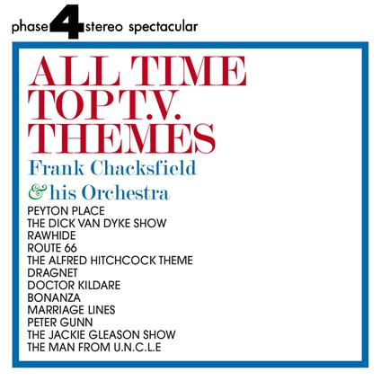 All Time Top T.V. Themes - CD Audio di Frank Chacksfield