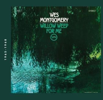 Willow Weep for Me - CD Audio di Wes Montgomery