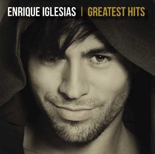 Greatest Hits - CD Audio di Enrique Iglesias