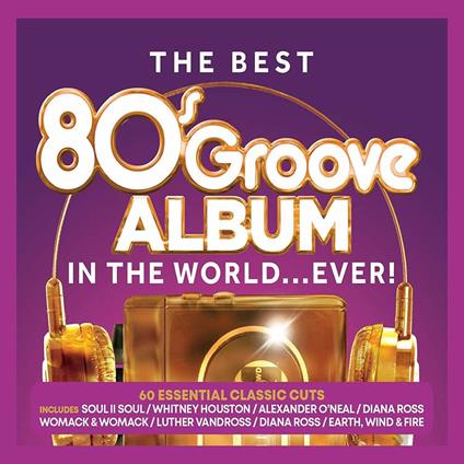 Best 80s Groove Album In The World... Ever! - CD Audio
