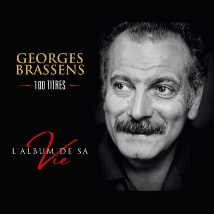 L'Album De Sa Vie - 100 Titres - CD Audio di Georges Brassens