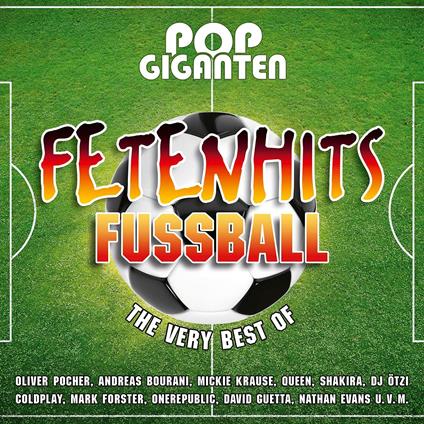 Pop Giganten - Fetenhits Fussball (The Very Best Of) - CD Audio