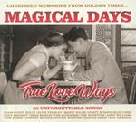 Magical Days: True Love Ways (3 Cd)