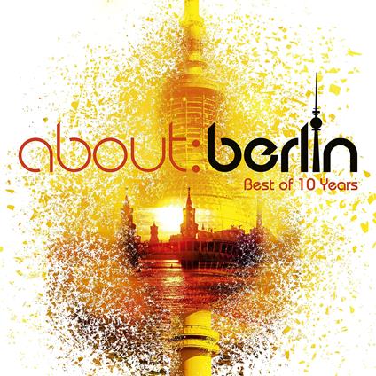 About.Berlin - Best Of 10 Years - CD Audio