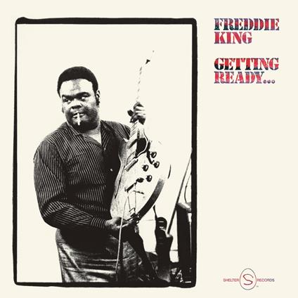 Getting Ready - Vinile LP di Freddie King