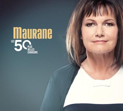 Les 50 Plus Belles Chansons - CD Audio di Maurane