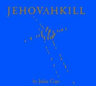 CD Jehovahkill Julian Cope