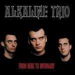 From Here to Eternity - CD Audio di Alkaline Trio