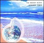 Strange Times - CD Audio di Moody Blues