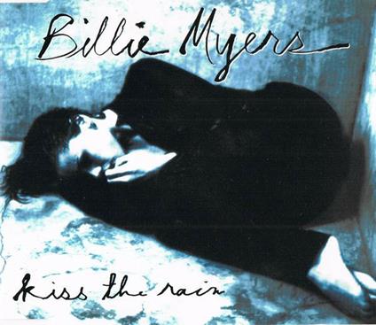 Kiss the Rain - CD Audio Singolo di Billie Myers