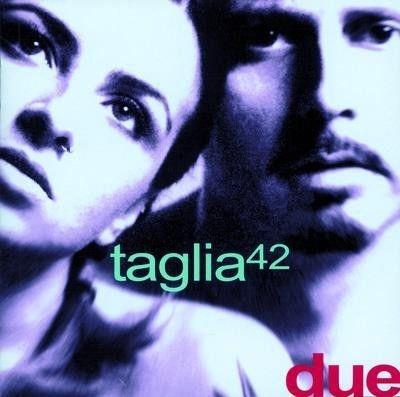 Due - CD Audio di Taglia 42