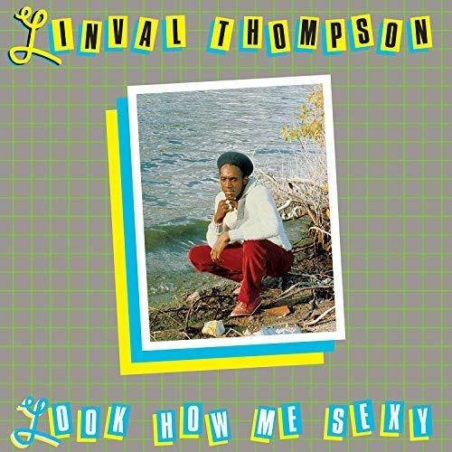 Look How Me Sexy - Vinile LP di Linval Thompson
