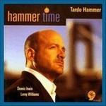 Hammer Time - CD Audio di Tardo Hammer