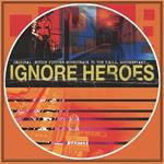 Ignore Heroes (Colonna Sonora)