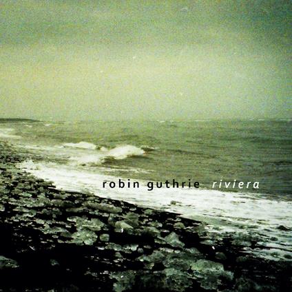 Riviera Ep - CD Audio di Robin Guthrie