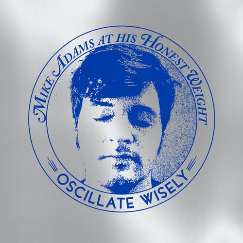 Oscillate Wisely (10th Anniversary Edition) - Vinile LP di Mike Adams