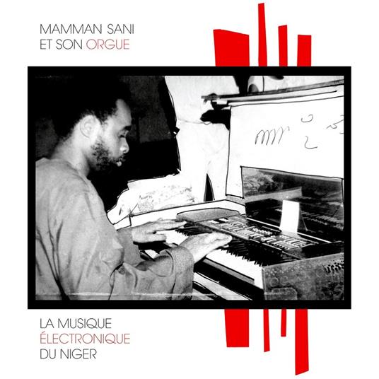 La musique electronique du Niger - Vinile LP di Mamman Sani