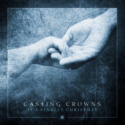 It's Finally Christmas Ep - CD Audio di Casting Crowns