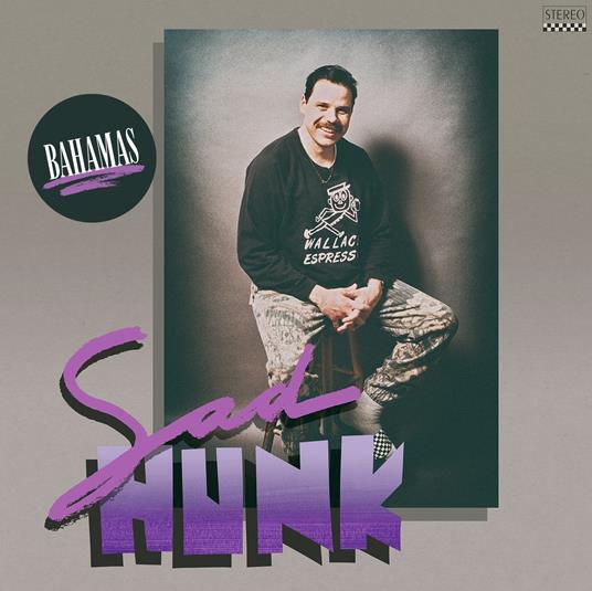 Sad Hunk - CD Audio di Bahamas