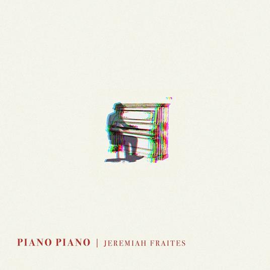 Piano Piano - Vinile LP di Jeremiah Fraites