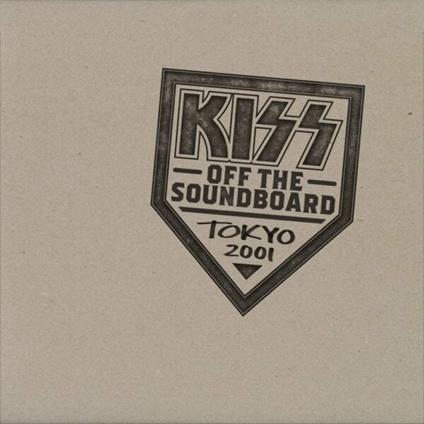 Off the Soundboard. Tokyo 2001 - CD Audio di Kiss