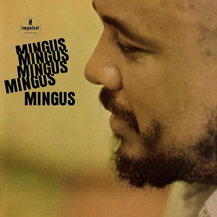 Mingus Mingus Mingus - Vinile LP di Charles Mingus