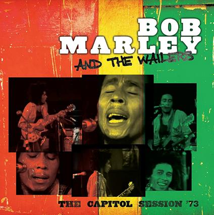 The Capitol Session '73 - CD Audio di Bob Marley,Wailers