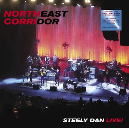 Northeast Corridor. Live - Vinile LP di Steely Dan