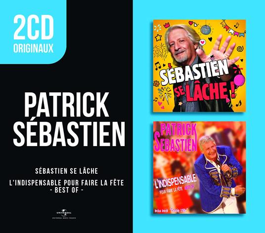 Sébastien Se Lâche / L'Indispensable Pour Faire La Fête - Best Of - CD Audio di Patrick Sébastien