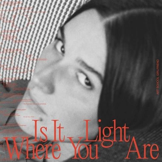 Is it Light Where You Are - CD Audio di Art School Girlfriend