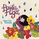 Paula Fuga - Rain On Sunday