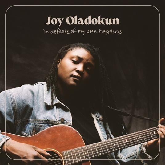 In Defense Of My Own Happiness - CD Audio di Joy Oladokun