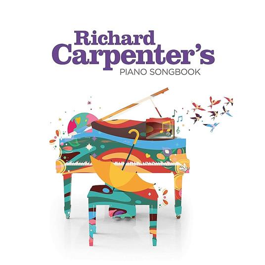 Piano Songbook - CD Audio di Richard Carpenter