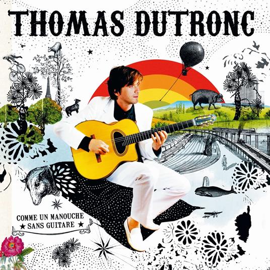 Comme Un Manouche Sans Guitare - Vinile LP di Thomas Dutronc