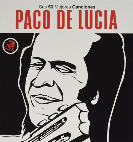 Sus 50 Mejores Canciones Paco De Lucia - CD Audio di Paco De Lucia