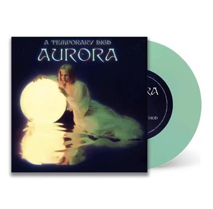 A Temporary High - Vinile 7'' di Aurora