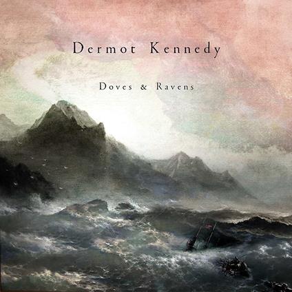 Doves & Ravens - Vinile LP di Dermot Kennedy