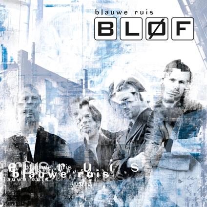 Blauwe Ruis - Vinile LP di Blof