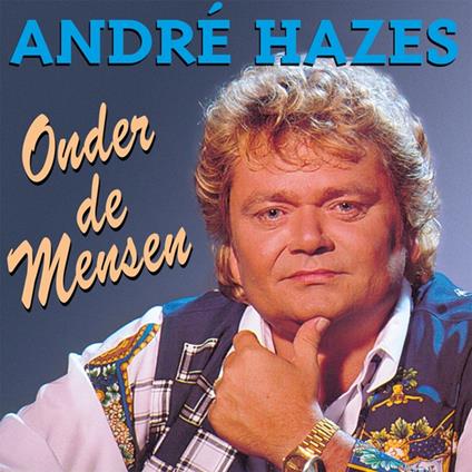 Onder De Mensen - Vinile LP di André Hazes