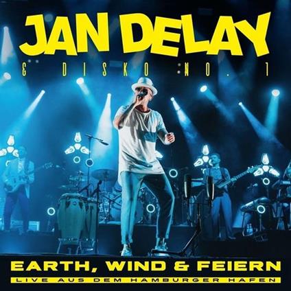 Earth, Wind & Feiern - Live Aus Dem Hamburger Hafen - CD Audio di Jan Delay