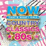 Now Country Classics 80s