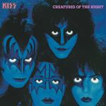 Creatures of the Night (40th Anniversary Edition)