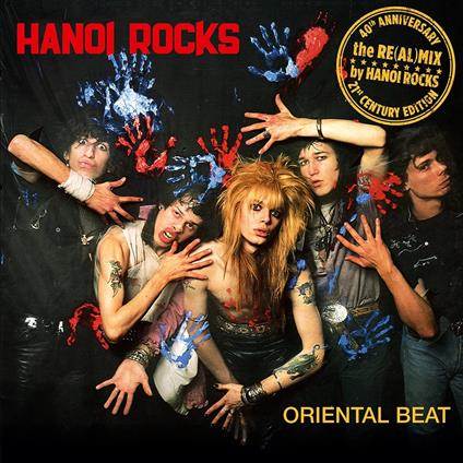 Oriental Beat: 40Th Anniversary - The Real Mix - CD Audio di Hanoi Rocks