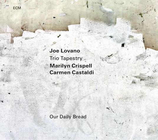 Our Daily Bread - CD Audio di Joe Lovano