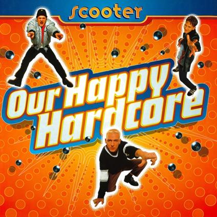 Our Happy Hardcore - Vinile LP di Scooter