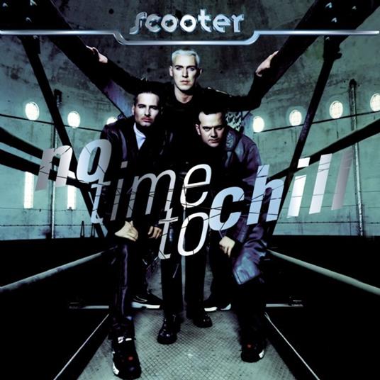 No Time To Chill - Vinile LP di Scooter