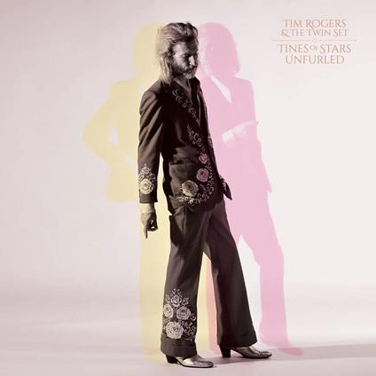 Tines Of Stars Unfurled - CD Audio di Tim Rogers,Twin Set