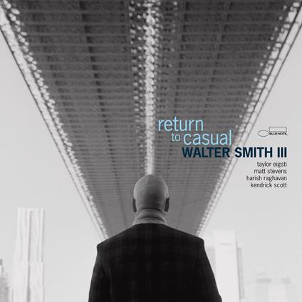 Return to Casual - CD Audio di Walter Smith III