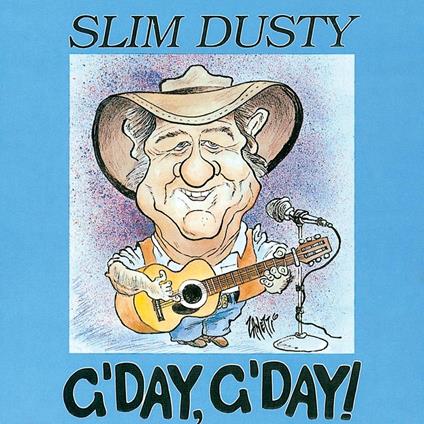 G'Day G'Day - Vinile LP di Slim Dusty